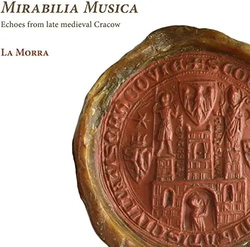 Produktbild: Mirabilia Musica - Echoes from the Late Medieval Cracow