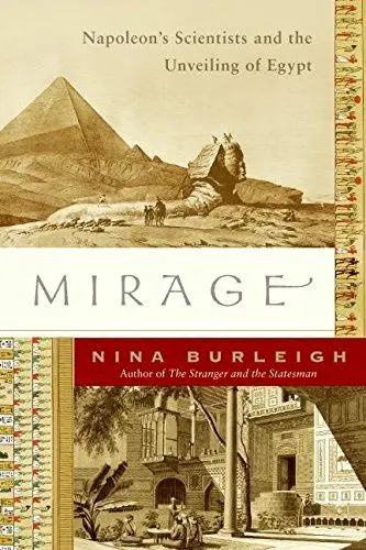 Produktbild: Mirage: Napoleon's Scientists and the Unveiling of Egypt