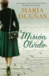 Produktbild: Misión Olvido / The Heart Has Its Reasons: Una Novela