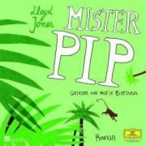 Produktbild: Mister Pip: Gekürzte Lesung (Deutsche Grammophon Literatur)