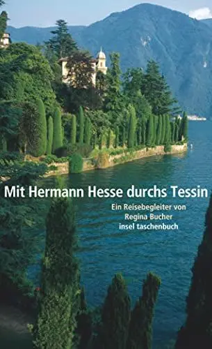 Produktbild: Mit Hermann Hesse durchs Tessin: Ein Reisebegleiter von Regina Bucher (insel taschenbuch)