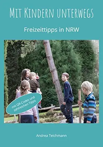 Produktbild: Mit Kindern unterwegs: Freizeittipps für Familien in NRW