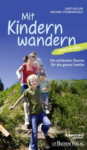 Produktbild: Mit Kindern wandern: Die schönsten Touren für die ganze Familie rund um Köln