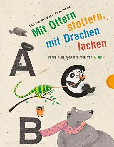 Produktbild: Mit Ottern stottern, mit Drachen lachen: Verse zum Weiterreimen von A bis Z