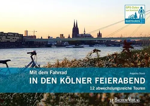 Produktbild: Mit dem Fahrrad in den Kölner Feierabend: 12 abwechslungsreiche Touren