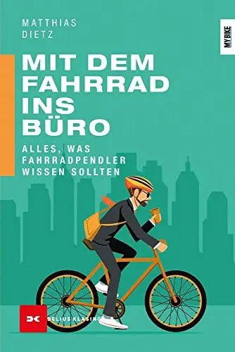 Produktbild: Mit dem Fahrrad ins Büro: Alles, was Fahrradpendler wissen sollten