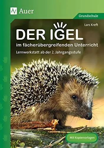 Produktbild: Mit dem Igel in den Herbst: Fächerübergreifende Werkstatt ab der 2. Jahrgangsstufe