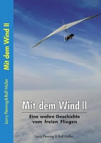 Produktbild: Mit dem Wind II: Eine wahre Geschichte vom freien Fliegen