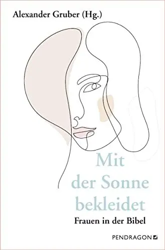 Produktbild: Mit der Sonne bekleidet: Frauen in der Bibel