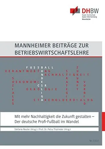 Produktbild: Mit mehr Nachhaltigkeit die Zukunft gestalten: Der deutsche Profi-Fußball im Wandel (Mannheimer Beiträge zur Betriebswirtschaftslehre)