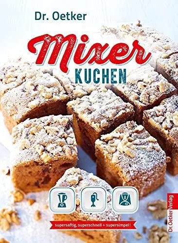 Produktbild: Mixer-Kuchen: Supersaftig, superschnell + supereinfach! (Einzeltitel)