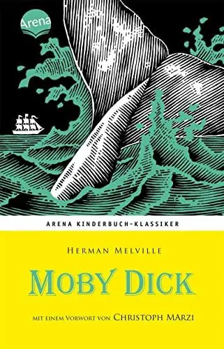 Produktbild: Moby Dick. Mit einem Vorwort von Christoph Marzi: Arena Kinderbuch-Klassiker