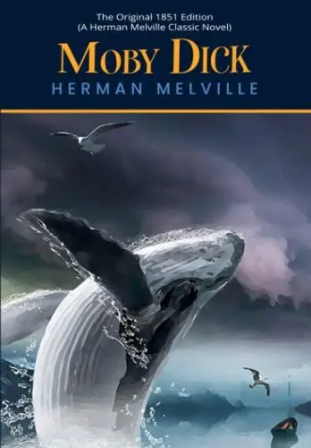 Produktbild: Moby Dick: The Original 1851 Edition (A Herman Melville Classic Novel)