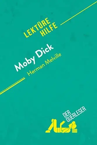 Produktbild: Moby Dick von Herman Melville (Lektürehilfe): Detaillierte Zusammenfassung, Personenanalyse und Interpretation