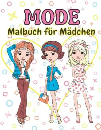 Produktbild: Mode Malbuch für Mädchen: Wunderschöne Stil Mode Färbung Seiten für Kinder mit niedlichen stilvollen Outfits für Jugendliche und Mädchen, Fabulous ... Geschenk für Kinder im Alter von 4-8.