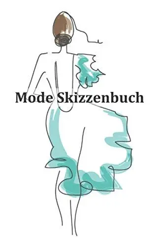 Produktbild: Mode Skizzenbuch: Kreiere deine Mode Designs und halte sie in diesem Zeichenbuch fest: 200 Seiten mit Damen Modell Silhouetten Figurinen zum gestalten deiner Entwürfe und Kreationen
