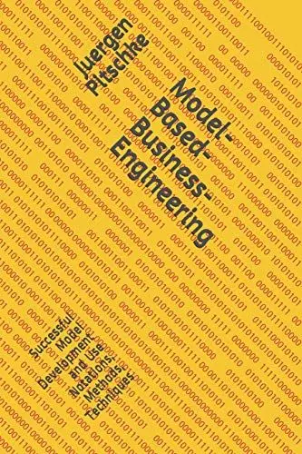Produktbild: Model-Based-Business-Engineering: Successful Model Development and Use Notations, Methods, Techniques