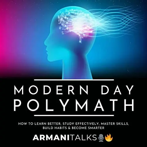 Produktbild: Modern Day Polymath: How to Learn Better, Study Effectively, Master Skills, Build Habits & Become Smarter