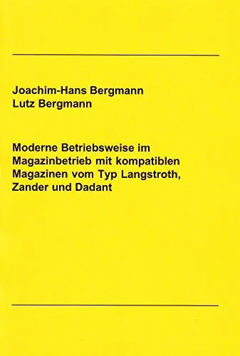 Produktbild: Moderne Betriebsweise im Magazinbetrieb mit kompatiblen Magazinen vom Typ Langstroth, Zander und Dadant (Berichte aus der Biologie)