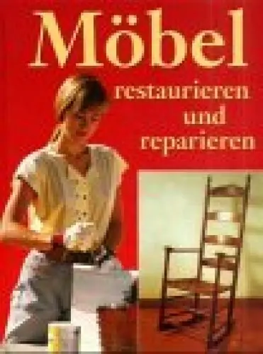 Produktbild: Möbel restaurieren und reparieren