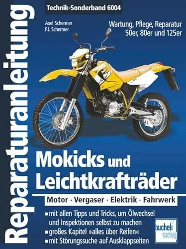 Produktbild: Mokicks und Leichtkrafträder: Motor - Vergaser - Elektrik - Fahrwerk (Reparaturanleitungen)