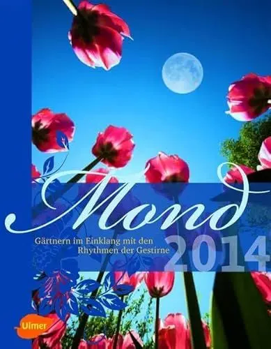 Produktbild: Mond 2014: Gärtnern im Einklang mit den Rhythmen der Gestirne