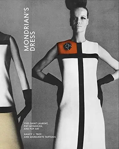 Produktbild: Mondrian’s Dress: Yves Saint Laurent, Piet Mondrian, and Pop Art