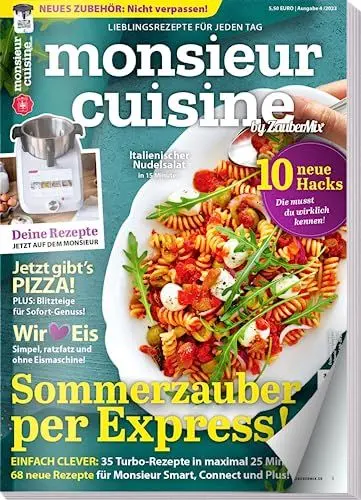 Produktbild: Monsieur Cuisine by ZauberMix 04/23 : Rezepte für Monsieur Cuisine - Sommerzauber per Express - Eis- Pizza - 10 neue Hacks