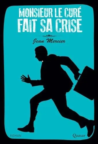Produktbild: Monsieur le curé fait sa crise: Roman
