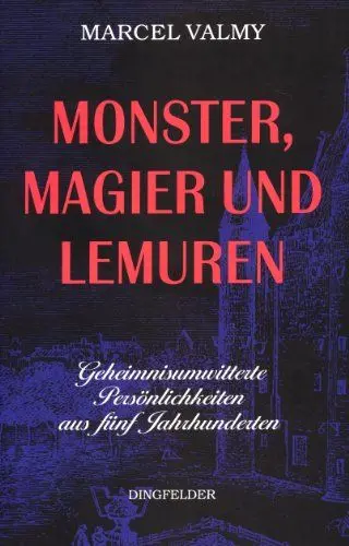 Produktbild: Monster, Magier und Lemuren: Geheimnisumwitterte Persönlichkeiten aus fünf Jahrhunderten