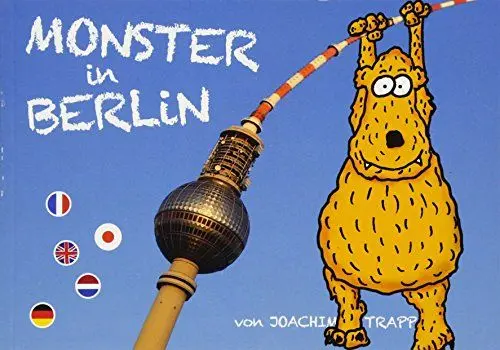 Produktbild: Monster in Berlin: Fünfsprachiger Reiseführer für Kinder. Text in 5 Sprachen! (Deutsch, Englisch, Französisch, Holländisch & Japanisch)