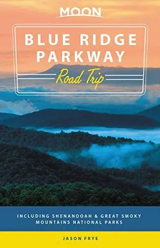 Produktbild: Moon Blue Ridge Parkway Road Trip: Including Shenandoah & Great Smoky Mountains National Parks (Travel Guide)
