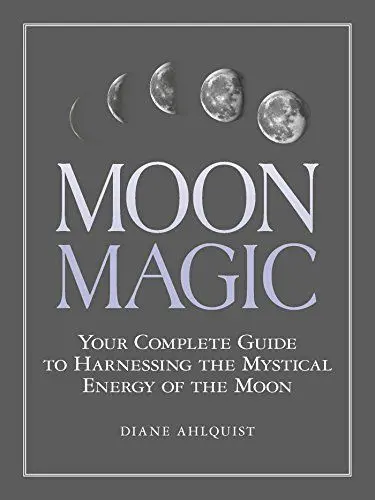 Produktbild: Moon Magic: Your Complete Guide to Harnessing the Mystical Energy of the Moon