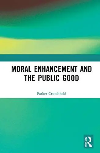 Produktbild: Moral Enhancement and the Public Good