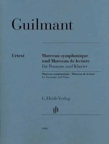 Produktbild: Morceau symphonique op. 88 und Morceau de lecture für Posaune und Klavier: Besetzung: Posaune und Klavier (G. Henle Urtext-Ausgabe)