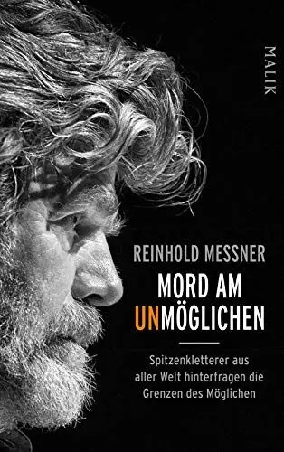 Produktbild: Mord am Unmöglichen: Spitzenkletterer aus aller Welt hinterfragen die Grenzen des Möglichen
