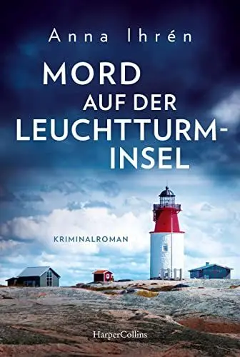 Produktbild: Mord auf der Leuchtturminsel: Kriminalroman (Ein Fall für Dennis Wilhelmson, Band 4)