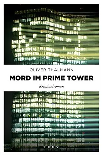Produktbild: Mord im Prime Tower: Kriminalroman (Kommissar Monti)