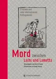 Produktbild: Mord zwischen Lachs und Lametta: 21 Krimis und viele internationale Festtagsmenüs