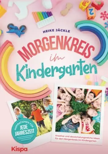 Produktbild: Morgenkreis im Kindergarten: Kreative und abwechslungsreiche Ideen für den Morgenkreis - Inspirationen für jede Jahreszeit