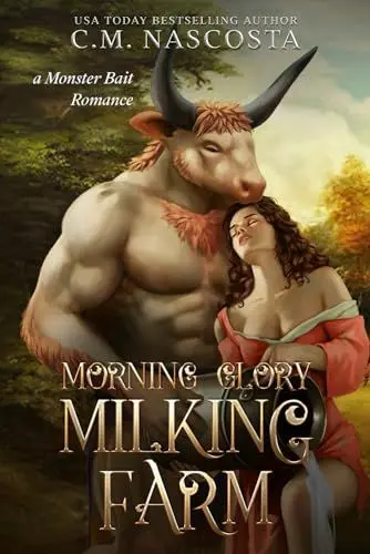 Produktbild: Morning Glory Milking Farm: a Monster Bait Romance (Cambric Creek: Sweet & Steamy Monster Romance, Band 1)