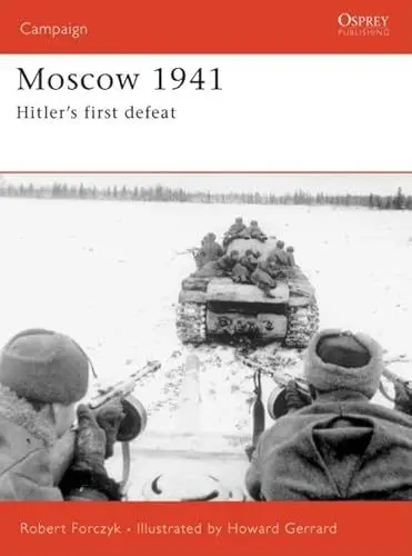 Produktbild: Moscow 1941: Hitler’s first defeat (Campaign, Band 167)