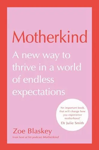 Produktbild: Motherkind: Become the happiest, most confident mum with the new Sunday Times best-selling book from host of the hit podcast