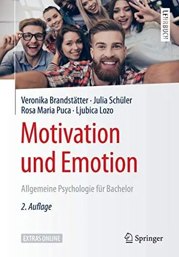 Produktbild: Motivation und Emotion: Allgemeine Psychologie für Bachelor (Springer-Lehrbuch)