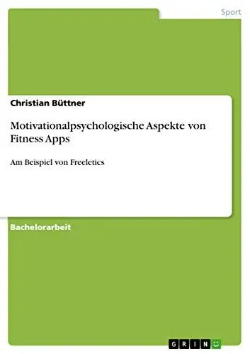 Produktbild: Motivationalpsychologische Aspekte von Fitness Apps: Am Beispiel von Freeletics