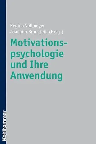 Produktbild: Motivationspsychologie und ihre Anwendung