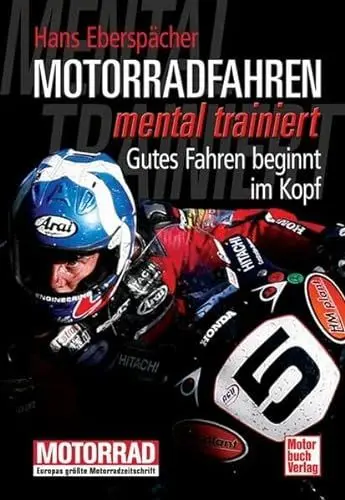Produktbild: Motorradfahren mental trainiert: Gutes Fahren beginnt im Kopf