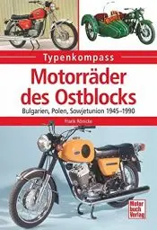 Produktbild: Motorräder des Ostblocks: Bulgarien, Polen, Sowjetunion 1945-1990 (Typenkompass)