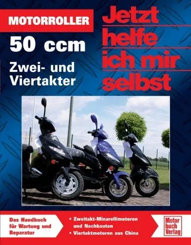 Produktbild: Motorroller - 50 ccm, Zwei- und Viertakter (Jetzt helfe ich mir selbst)