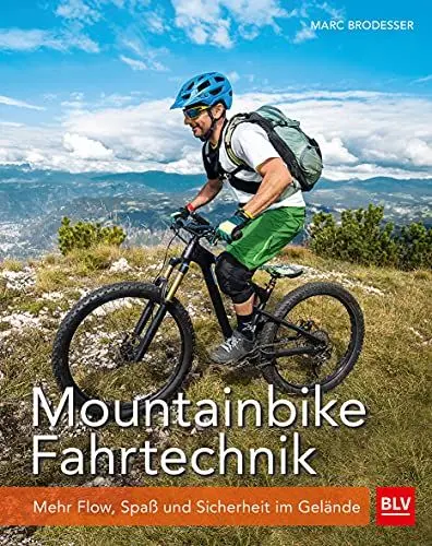 Produktbild: Mountainbike Fahrtechnik: Mehr Flow, Spaß und Sicherheit im Gelände (BLV Sport, Fitness & Training)